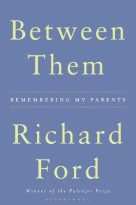 ‘Between Them’: Ford’s graceful memoir sings with love for his parents